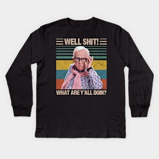 Retro Men Leslie Jordan Well Shit What Are Ya'll Doin Kids Long Sleeve T-Shirt